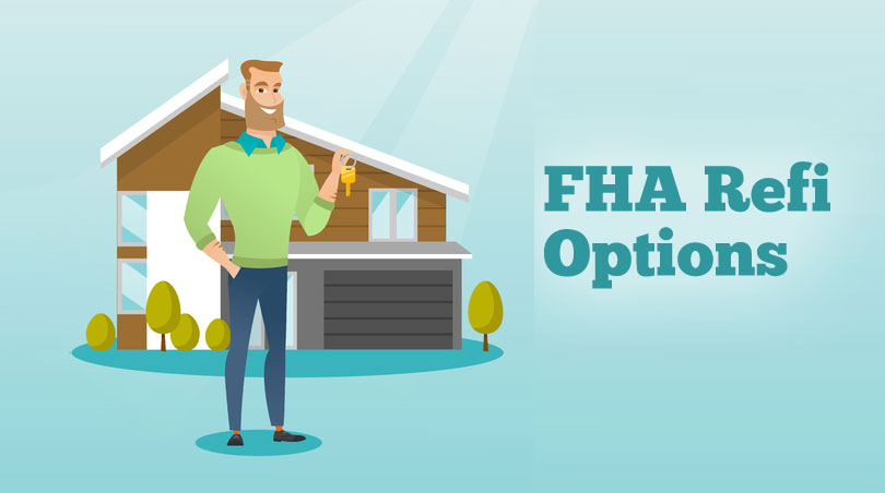 FHA Refinance Options